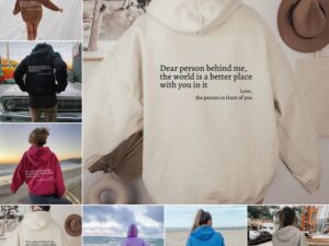 Dear Person Behind Me,the World Is A Better Place,with You In It,love,the Person In Front Of You,Women's Plush Letter Printed Kangaroo Pocket Drawstring Printed Hoodie Unisex Trendy Hoodies